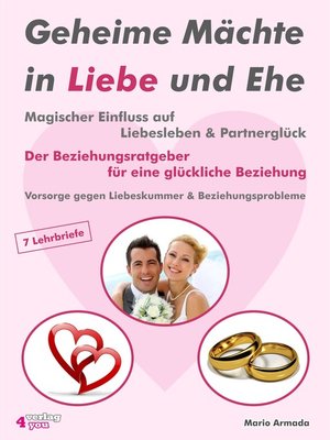cover image of Geheime Mächte in Liebe und Ehe--Magischer Einfluss auf Liebesleben & Partnerglück
